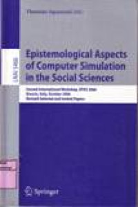 EPISTEMOLOGICAL ASPECTS OF COMPUTER SIMULATION IN THE SOCIAL SCIENCES