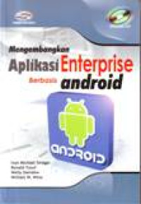 MENGEMBANGKAN APLIKASI ENTERPRISE BERBASIS ANDROID