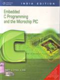 EMBEDDED C PROGRAMMING AND THE MICROCHIP PIC