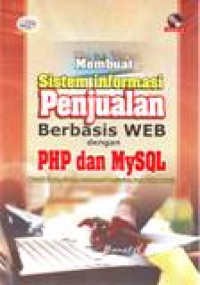 MEMBUAT SISTEM INFORMASI PENJUALAN BERBASIS WEB DENGAN PHP DAN MySQL