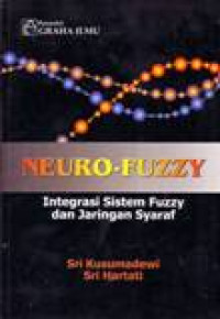 NEURO-FUZZY : INTEGRASI SISTEM FUZZY & JARINGAN SYARAF