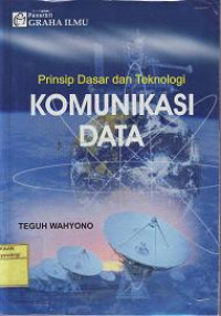 PRINSIP DASAR & TEKNOLOGI KOMUNIKASI DATA