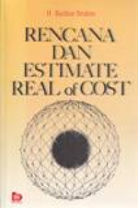 RENCANA DAN ESTIMATE REAL OF COST