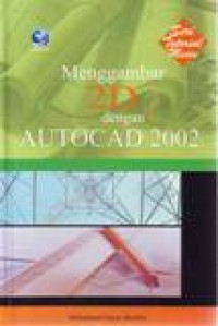 MENGGAMBAR 2D DENGAN AUTOCAD 2002