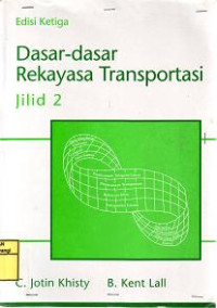 DASAR - DASAR REKAYASA TRANSPORTASI JILID 2