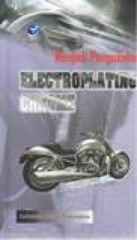 MENJADI PENGUSAHA ELECTROPLATING CHROME