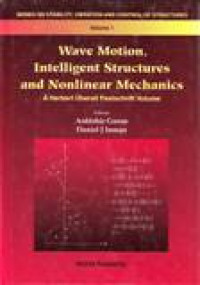 WAVE MOTION, INTELLIGENT STRUCTURES AND NONLINEAR MECHANICS VOL 1