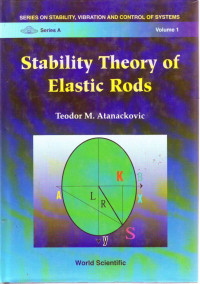 STABILITY THEORY OF ELASTIC RODS VOL. 1