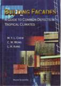 BUILDING FACADES A Guide to Common Defects in Tropical Climates