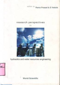 RESEARCH PERSPECTIVES IN HYDRAULICS AND WATER RESOURCES ENGINEERING