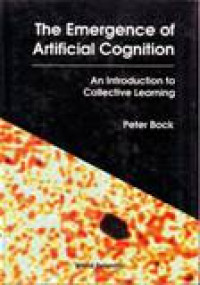 THE EMERGENCE OF ARTIFICIAL COGNITION