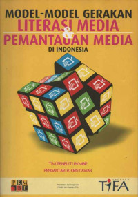 MODEL-MODEL GERAKAN LITERASI MEDIA DAN PEMANTAUAN MEDIA DI INDONESIA