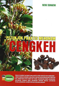 PETUNJUK PRAKTIS MENANAM CENGKEH