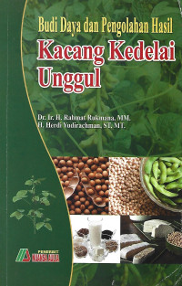 BUDI DAYA DAN PENGOLAHAN HASIL KACANG KEDELAI UNGGUL