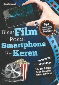 BIKIN FILM PAKAI SMARTPHONE ITU KEREN