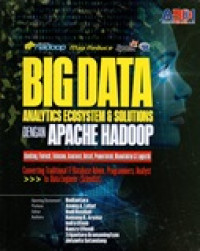 BIG DATA ANALYTICS ECOSYSTEM & SOLUTIONS DENGAN APACHE HADOOP