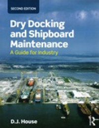 DRY DOCKING AND SHIPBOARD MAINTENANCE