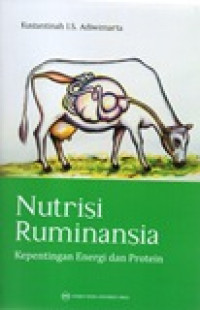 NUTRISI RUMINANSIA: KEPENTINGAN ENERGI DAN PROTEIN