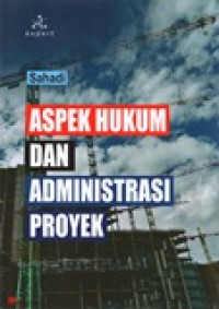 ASPEK HUKUM DAN ADMINISTRASI PROYEK