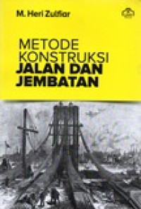 METODE KONSTRUKSI JALAN DAN JEMBATAN