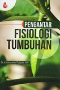 PENGANTAR FISIOLOGI TUMBUHAN