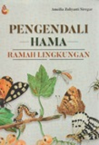 PENGENDALI HAMA RAMAH LINGKUNGAN