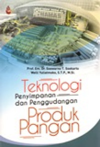 TEKNOLOGI PENYIMPANAN DAN PENGGUDANGAN PRODUK PANGAN