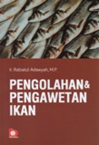 PENGOLAHAN & PENGAWETAN IKAN