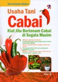 USAHA TANI CABAI (KIAT JITU BERTANAM CABAI DI SEGALA MUSIM)