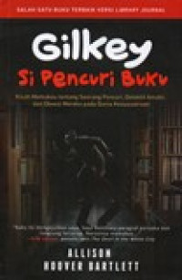 GILKEY SI PENCURI BUKU