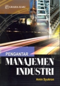 PENGANTAR MANAJEMEN INDUSTRI