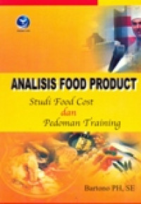 ANALISIS FOOD PRODUCT STUDI FOOD COST DAN PEDOMAN TRAINING