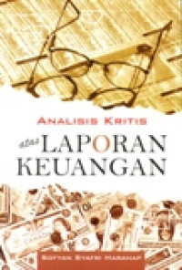 ANALISIS KRITIS ATAS LAPORAN KEUANGAN