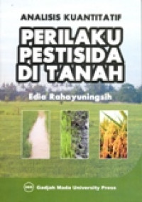 ANALISIS KUANTITATIF PERILAKU PESTISIDA DI TANAH