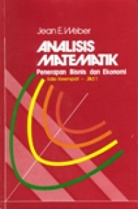 ANALISIS MATEMATIK PENERAPAN BISNIS DAN EKONOMI JILID 1