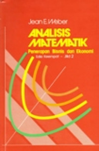 ANALISIS MATEMATIK PENERAPAN BISNIS DAN EKONOMI JILID 2