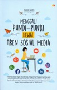 MENGGALI PUNDI-PUNDI LEWAT TREN SOSIAL MEDIA