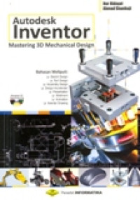 AUTODESK INVENTOR MASTERING 3D MECHANICAL DESIGN