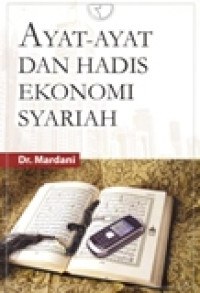 AYAT-AYAT DAN HADIS EKONOMI SYARIAH