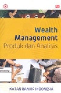 WEALTH MANAGEMENT PRODUK DAN ANALISIS