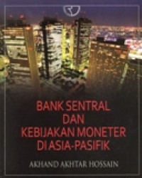 BANK SENTRAL DAN KEBIJAKAN MONETER DI ASIA-PASIFIK