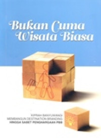 BUKAN CUMA WISATA BIASA (KIPRAH BANYUWANGI MEMBANGUN DESTINASI BRANDING HINGGA SABET PENGHARGAAN PBB)