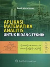 APLIKASI MATEMATIKA ANALITIS UNTUK BIDANG TEKNIK