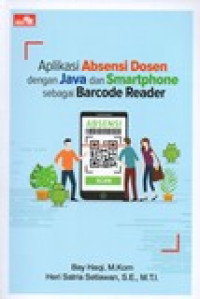 APLIKASI ABSENSI DOSEN DENGAN JAVA DAN SMARTPHONE SEBAGAI BARCODE READER