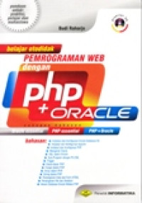 BELAJAR OTODIDAK PEMROGRAMAN WEB DENGAN PHP DAN ORACLE