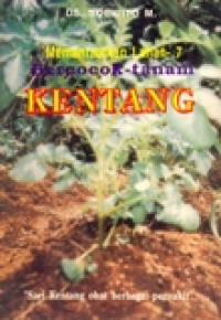 MEMANFAATKAN LAHAN-7 BERCOCOK TANAM KENTANG