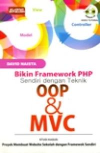 BIKIN FRAMEWORK PHP SENDIRI DENGAN TEKNIK OOP & MVC