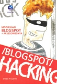 BLOGSPOT HACKING MODIFIKASI BLOGSPOT DAN AKSESORINYA