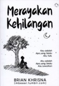 MERAYAKAN KEHILANGAN