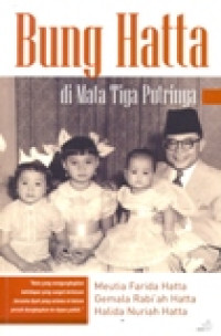 BUNG HATTA DI MATA TIGA PUTRINYA